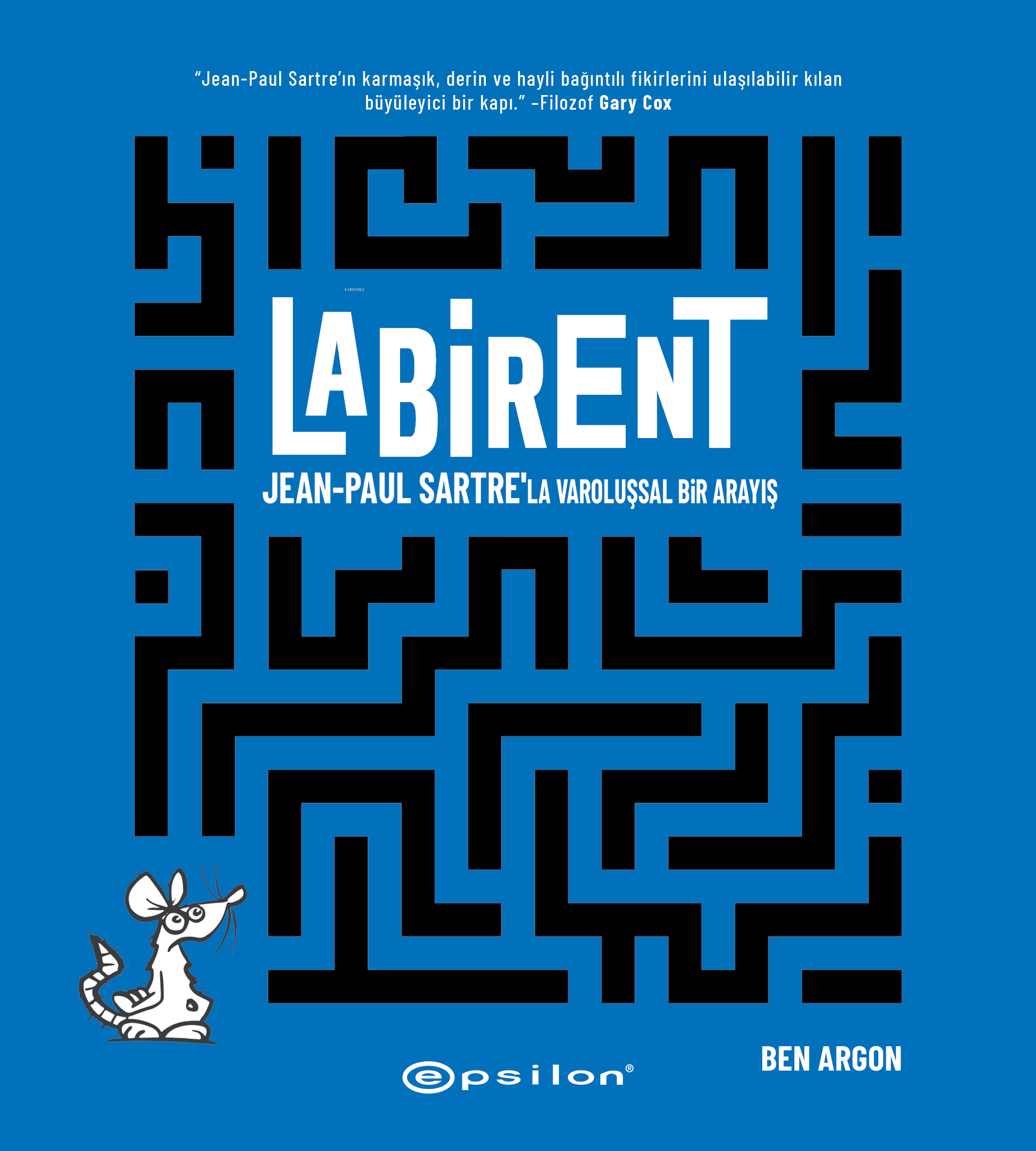 Labirent ; Jean-Paul Sartre’la Varoluşsal Bir Arayış