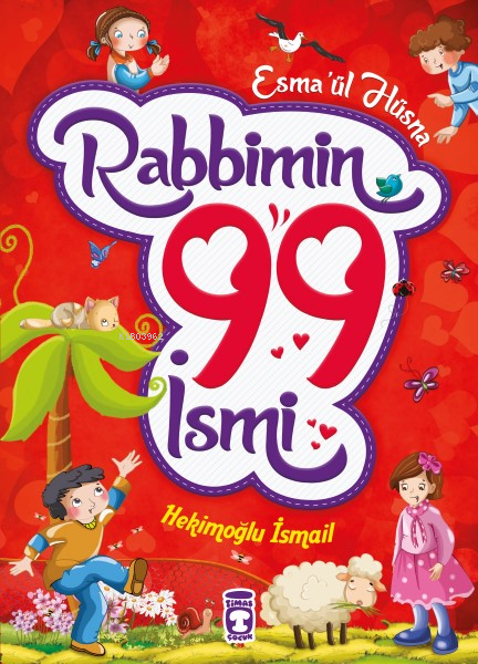 Rabbimin 99 İsmi - Esma'ül Hüsna (Fleksi Cilt)