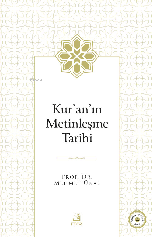 Kur’ân’ın Metinleşme Tarihi
