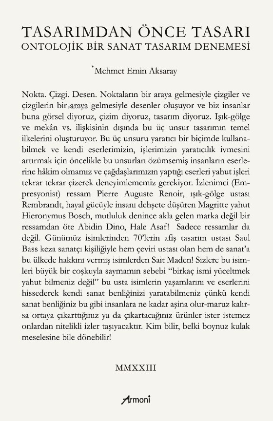  Tasarımdan Önce Tasarı Ontolojik Bir Sanat Tasarım Denemesi | Mehmet Emin Aksaray | Armoni Yayınları | 9786256888609 | 
