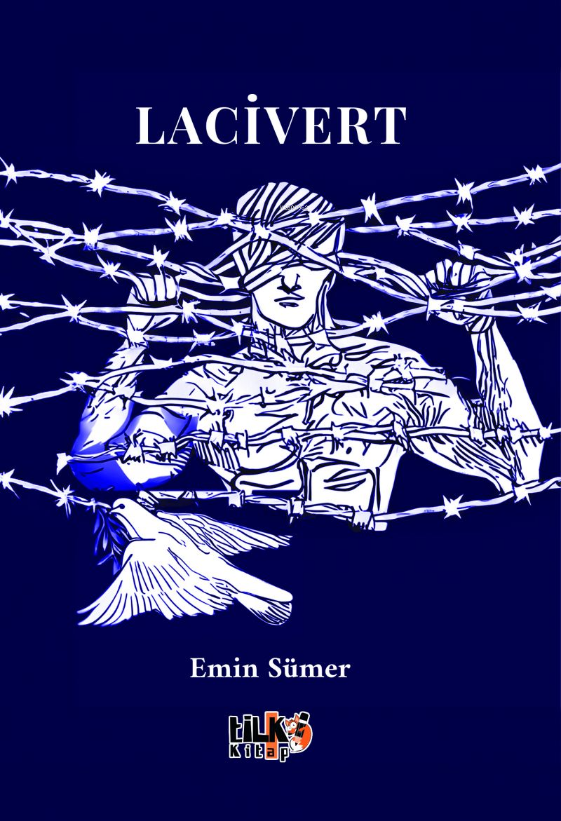  Lacivert | Lacivert | Emin Sümer | Gizem Demir | Tuğba Ünlüer | Erbil Kargı | Enes Berkay Bayram | Tilki Kitap | 9786256689039 