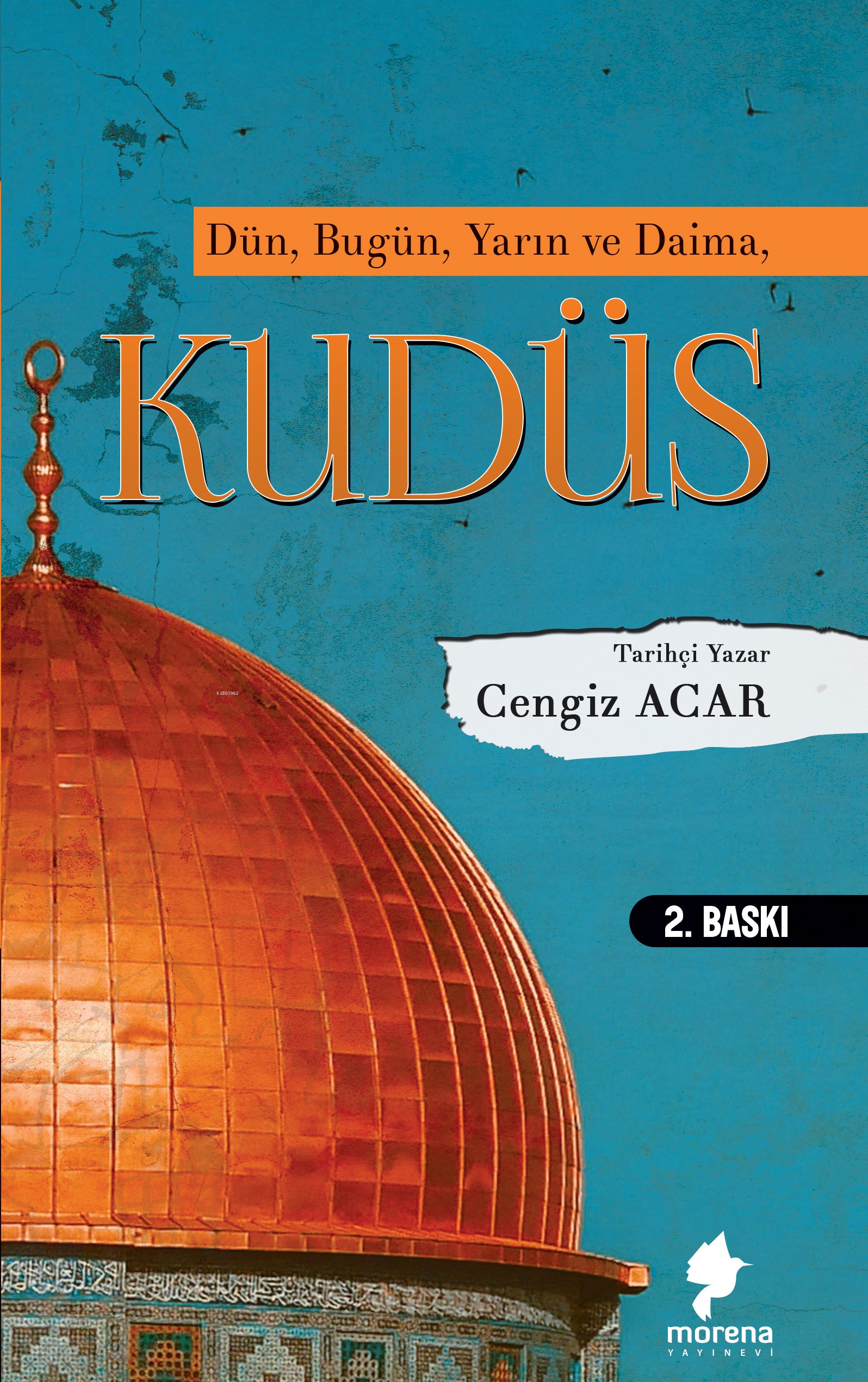 Kudüs;Dün, Bugün, Yarın Ve Daima