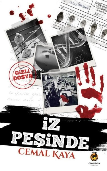  İz Peşinde Gizli Dosya | İz Peşinde Gizli Dosya | Cemal Kaya | Odysseia Yayınları | 9786057292506 