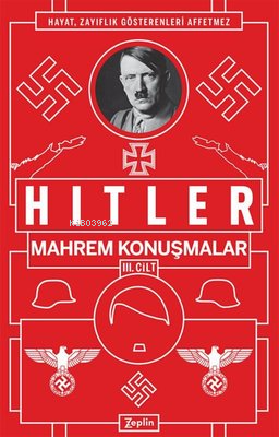  Mahrem Konuşmalar 3 Cilt | Adolf Hitler | Zeplin Kitap | 9786257864732 | 