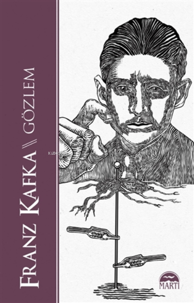  Gözlem | Gözlem | Franz Kafka | Özlem Özarpacı | Erkan Küçük | Filiz Odabaş | Oktay Çakır | Martı Yayınları | 9786254482908 