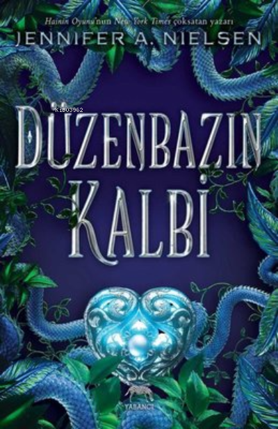  Düzenbazın Kalbi | Jennifer A Nielsen | Deniz Arı | Yabancı Yayınları | 9786257973700 | 