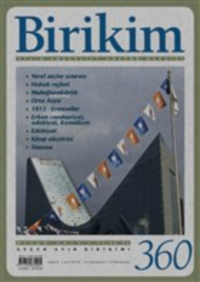  Birikim Aylık Sosyalist Kültür Dergisi Sayı 360 Nisan 2019 | Kolektif | Birikim Yayınları | 9771300833605 | 