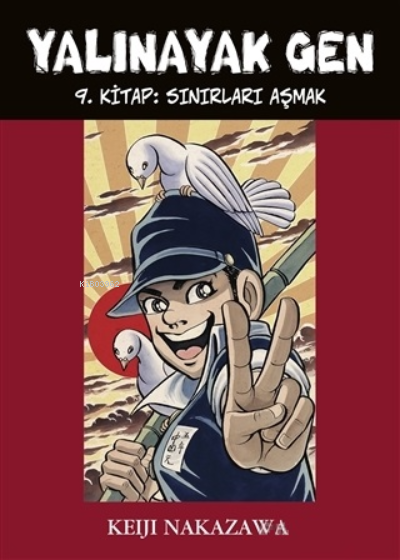 Yalınayak Gen - Sınırları Aşmak 9. Kitap