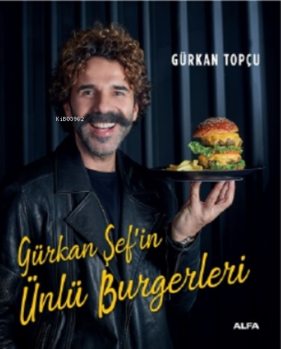 Gürkan Şef’in Ünlü Burgerleri