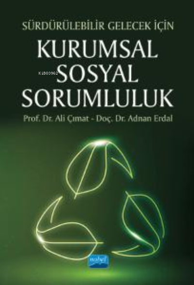 Sürdürülebilir Gelecek İçin Kurumsal Sosyal Sorumluluk