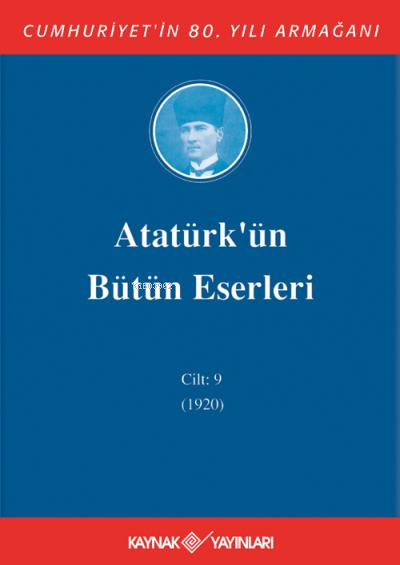 Atatürk'ün Bütün Eserleri 9. Cilt ( 1920 )