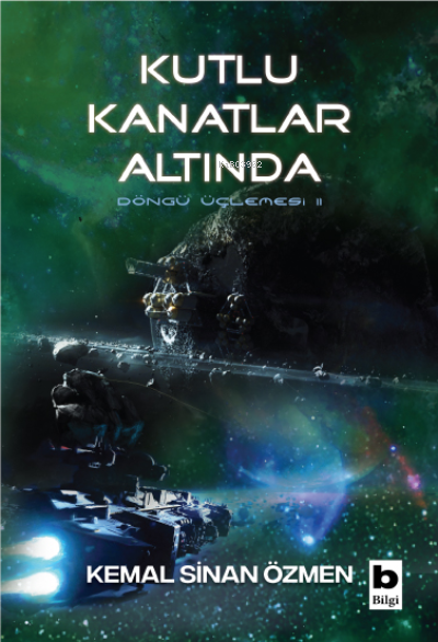 Kutlu Kanatlar Altında;Döngü Üçlemesi  2. Kitap