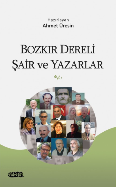  Bozkır Dereli Şair ve Yazarlar | Bozkır Dereli Şair ve Yazarlar | Ahmet Üresin | Tebeşir Yayınları | 9786051964409 
