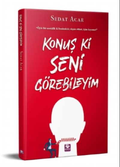  Konuş ki Seni GörebileyimÖyle Bir Sessizlik ki Benimkisi Dışık Sukut İçim Kıyamet | Sedat Acar | Menekşe Kitap | 9789752555433 | 