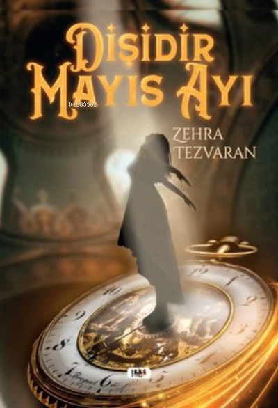  Dişidir Mayıs Ayı | Zehra Tezvaran | Tilki Kitap | 9786257561259 | 