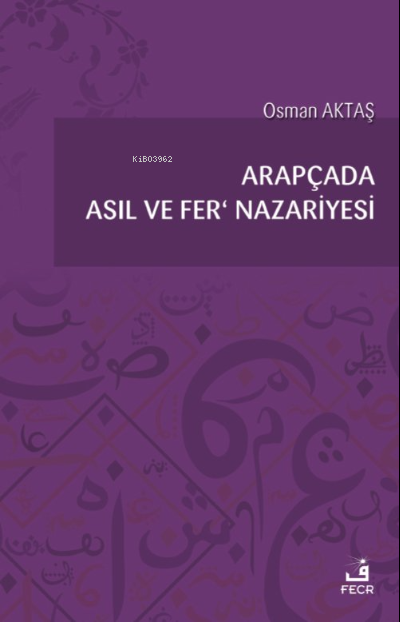 Arapçada Asıl ve Fer’ Nazariyesi