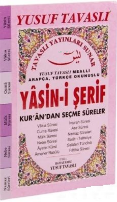  Arapça Türkçe Okunuşlu Yasini Şerif Kurandan Seçme Sureler | Yusuf Tavaslı | Tavaslı Yayınları | 9786058414273 | 