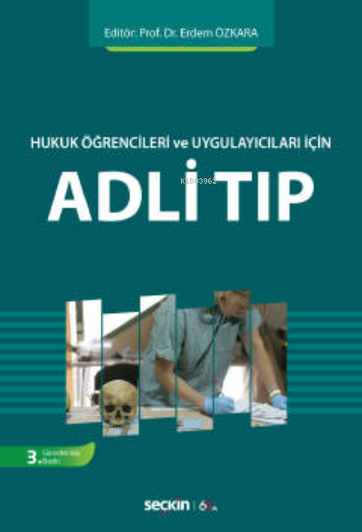  Adli Tıp | Erdem Özkara | Seçkin Yayıncılık | 9789750258695 | 