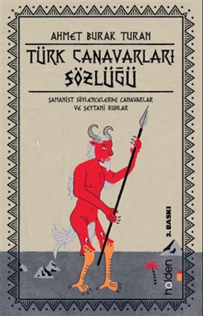 Türk Canavarları Sözlüğü;Şamanist Söylencelerde Canavarlar ve Şeytani Ruhlar