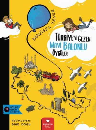 Türkiyeyi Gezen Mavi Balonlu Öyküler