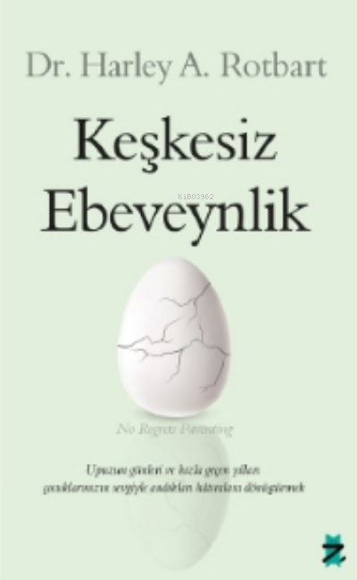 Keşkesiz Ebeveynlik