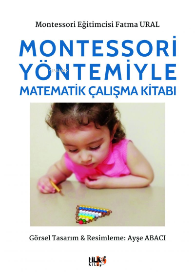 Montessori Yöntemiyle Matematik Çalışma Kitabı