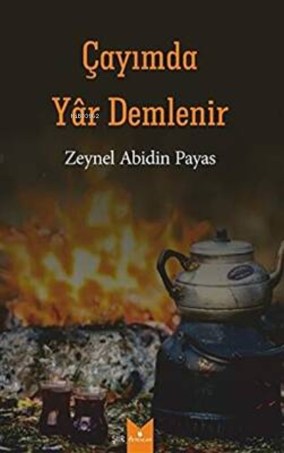 Çayımda yâr demlenir