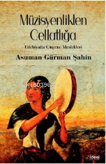 Müzisyenlikten Cellatlığa ;Edebiyatta Çingene Meslekleri