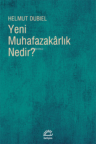 Yeni Muhafazakârlık Nedir?