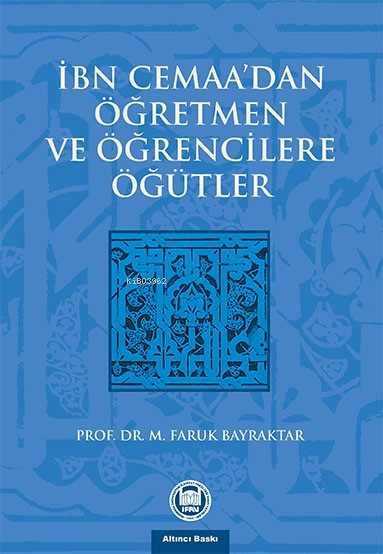 İbn Cemaanın Öğretmen Ve Öğrencilere Öğütleri