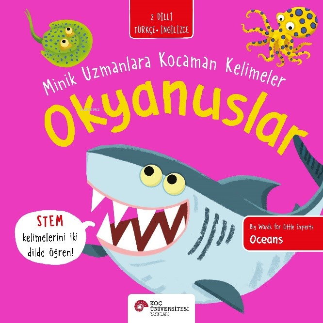 Okyanuslar / Minik Uzmanlara Kocaman Kelimeler