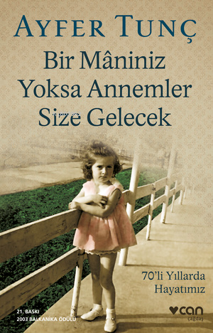 Bir Mâniniz Yoksa Annemler Size Gelecek; 2003 Balkanika Ödülü