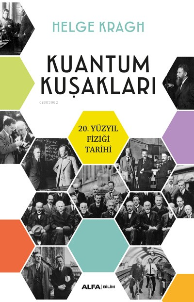 Kuantum Kuşakları;20. Yüzyıl Fiziği Tarihi