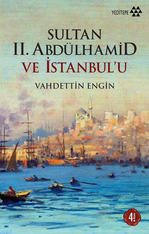 Sultan II. Abdülhamid ve İstanbul'u