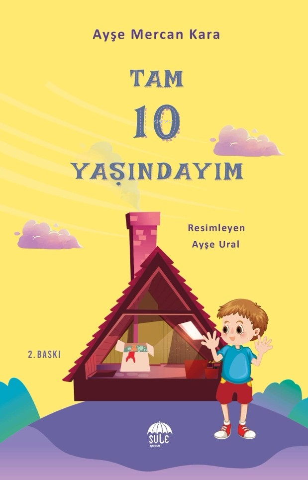 Tam 10 Yaşındayım Bugün