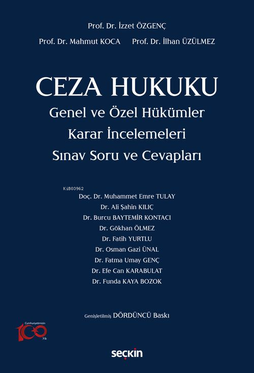 Ceza Hukuku Genel ve Özel Hükümler Karar İncelemeleri;Sınav Soru ve Cevapları