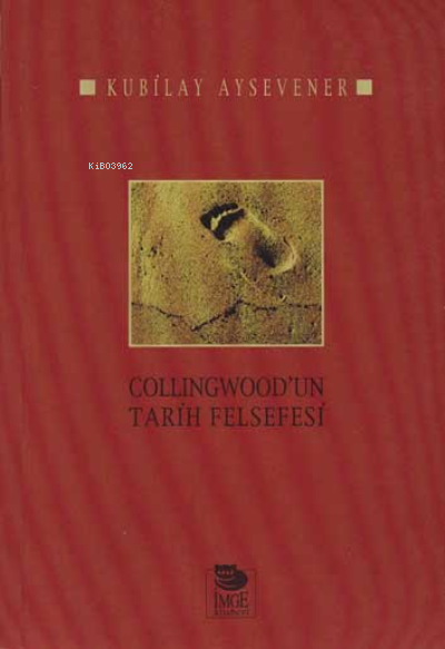 Collingwood'un Tarih Felsefesi
