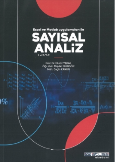 Sayısız Analiz;Excel ve Matlab Uygulamaları ile