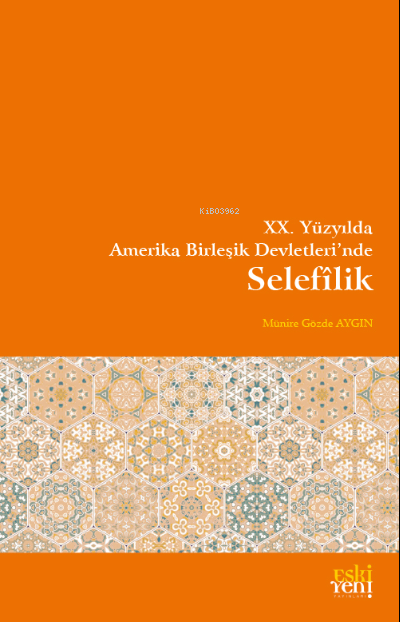 XX. Yüzyılda Amerika Birleşik Devletlerinde Selefîlik