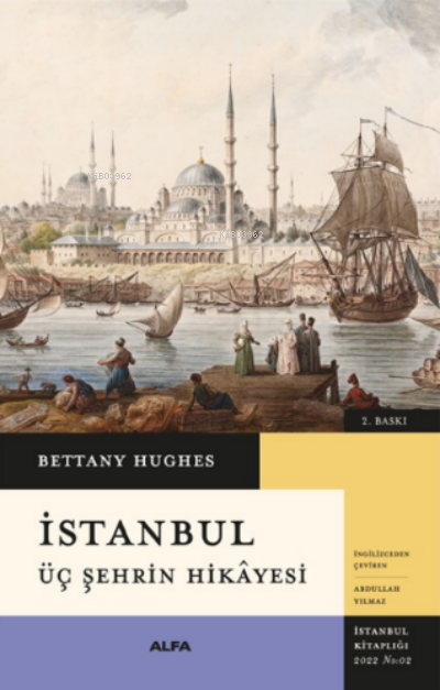 İstanbul ; Üç Şehrin Hikayesi