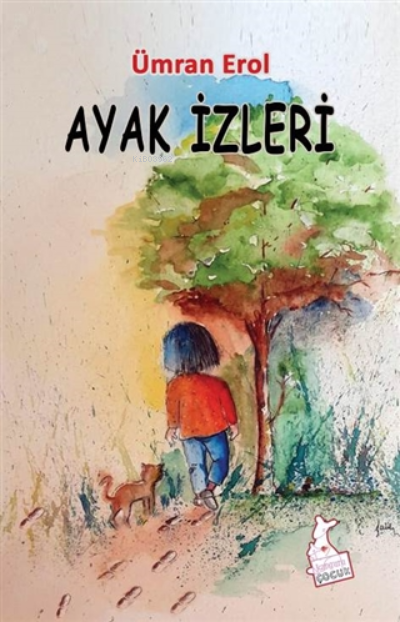  Ayak İzleri | Ayak İzleri | Ümran Erol | Kanguru Yayınları | 9786051752884 