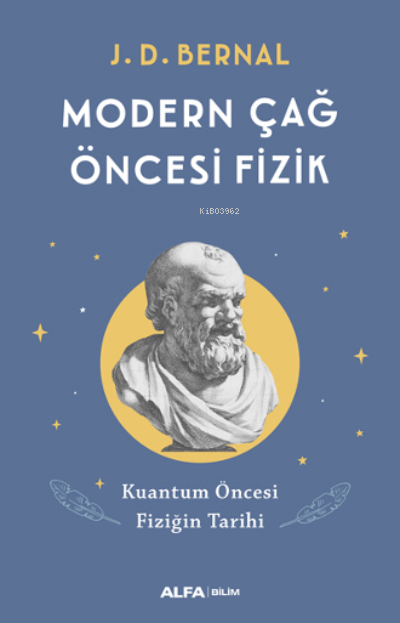 Modern Çağ Öncesi Fizik;Kuantum Öncesi Fiziğin Tarihi