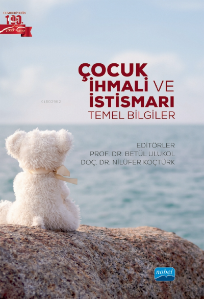 Çocuk İhmali Ve İstismarı - Temel Bilgiler