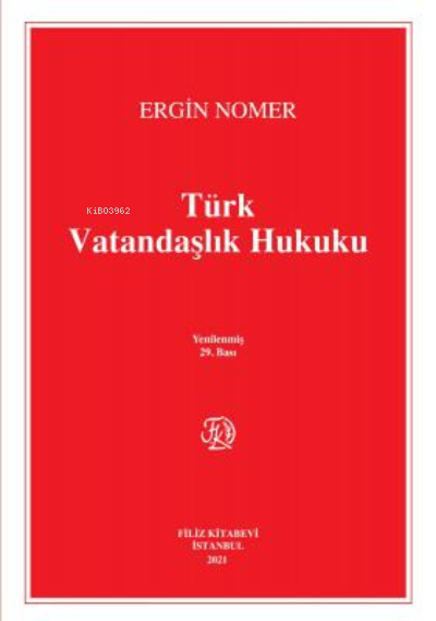  Türk Vatandaşlık Hukuku | Ergin Nomer | Filiz Kitabevi | 9789753686983 | 
