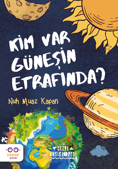 Kim Var Güneşin Etrafında ?