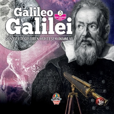 Galileo Galilei-Dünyayı Değiştiren Muhteşem İnsanlar