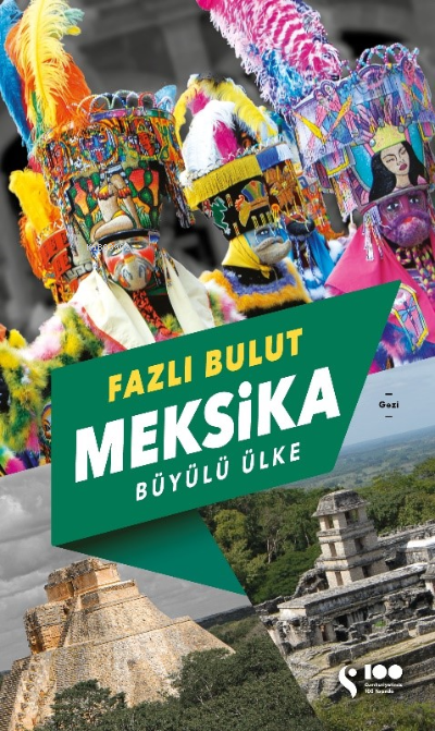  Meksika Büyülü Ülke | Fazlı Bulut | Doğan Solibri | 9786258474411 | 