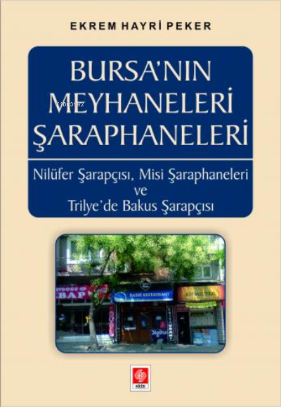 Bursanın Meyhaneleri Şaraphaneleri