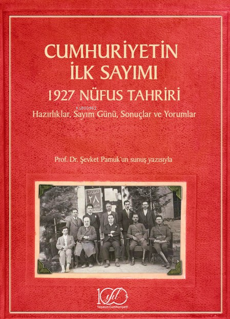 Cumhuriyetin İlk Sayımı - 1927 Nüfus Tahriri – Hazırlıklar, Sayım Günü, Sonuçlar Ve Yorumlar