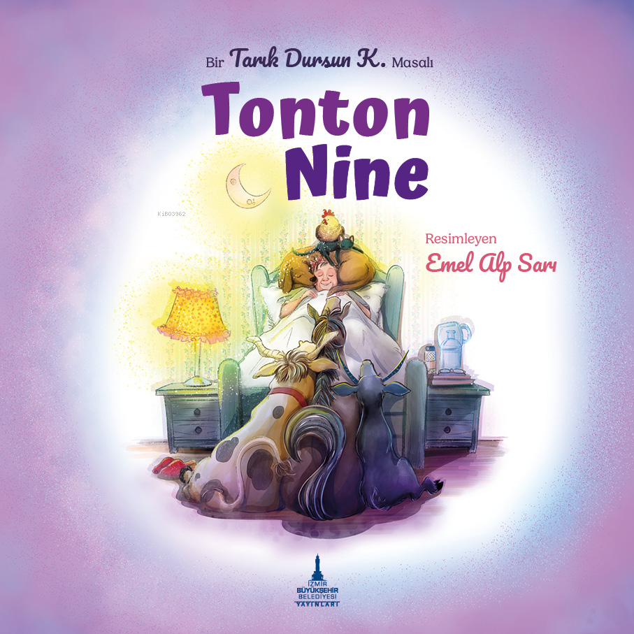  Tonton Nine | Tonton Nine | Tarık Dursun K | Emel Alp Sarı | Nihan Karahan | Emel Alp Sarı | İzmir Büyükşehir Belediyesi Yayınları | 9786259960265 